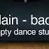 Badvillain Badvillain But You Re In A Empty Dance Studio