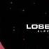 Alex M Lose Me Extended Mix