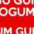 Bu Gun Benim Dogum Gunum