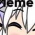 GachaVerse One Kiss Meme