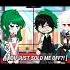 Bye B Tch Meme Trend BNHA MHA Angry Inko ShigaDeku Sib Midoriya Fam Gacha