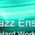 Nil S Jazz Ensemble Hard Work
