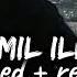 Shu Amil Illi Shu Viral Song Remix Slowed Reverb Use Headphones