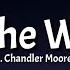 Justin Bieber All She Wrote Lyrics Ft Chandler Moore Brandon Love
