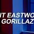 Gorillaz Clint Eastwood Español
