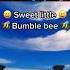 SWEET LITTLE BUMBLE BEE