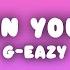 G Eazy How Can You Sleep Lyrics