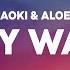 Steve Aoki Aloe Blacc My Way Lyrics