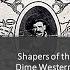 Shapers Of The New Narrative Part 1 Dime Westerns Wild West Shows And Western Movies