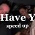 Rihanna Where Have You Been Speed Up
