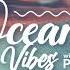 PoLYED Present Ocean Vibes 104