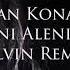 Volkan Konak Aleni Aleni Remix DJ ALVIN REMIX 2018