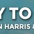Calvin Harris HAIM Pray To God LYRICS