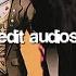 Edit Audios Cause We Yes WE Are Dating Everything