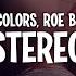 Twocolors X Roe Byrne Stereo Lyrics
