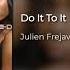 CHERISH DO IT TO IT JULIEN FREJAVILLE EXTENDED