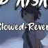 Mere Baad Kisko Sataoge Lofi Song Slowed Reverb Farhan Saeed LofiKingKgg
