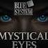 Blue System Mystical Eyes 2025 Dieter Bohlen Modern Talking Blue System