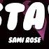 Sami Rose Stay Lyrics