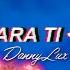 Para Ti DannyLux LETRA Reverb