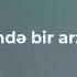 Ürəyində Bir Arzu Tut Son 3 Gün