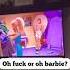 Oh Fuck Or Oh Barbie You Will Hear Whatever You Re Thinking About