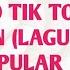 Top 15 Video Tik Tok Iban Popular Lagu 2 MEI 2021