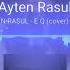 ESQ Music Ayten Rasul Cover