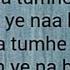 Mera Pyaar Tera Pyaar Mai Jitna Tumhe Dekhun Arijit Singh Jalebi Lyrical Nakshita World