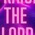 Praise The Lord Let Everything That Has Breath Praise The Lord