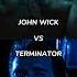 JOHN WICK VS TERMINATOR