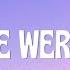 Calum Scott When We Were Young Lyrics