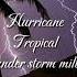 THUNDER Storm Hurricane Milton Hurricane Milton Tropical Thunderstorm