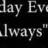 Tatiana Yesterday Everyday Always Lyric Video
