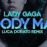 Lady Gaga Bloody Mary Luca Dorato Remix