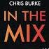 Chris Burke In The Mix 187