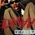 Whateva Man Radio Edit