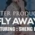 DJPeter Fly Away Fea Sheng Her