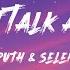 Charlie Puth Selena Gomez We Don T Talk Anymore Lyrics