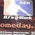 DJs Work Someday Hard Club Mix 2001