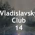Vladislavsky Club 14 Psychedelic Trance Mix