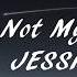Jessie J Not My Ex