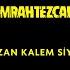 Yazan Kalem Siyah