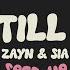 ZAYN Sia Dusk Till Dawn Sped Up Lyrics