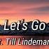 Emigrate Let S Go Ft Till Lindemann Lyrics Sub Español