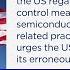 China S U S Embassy Calls On U S To End Discriminatory Semiconductor Restrictions
