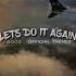 Let S Do It Again Jboog Lyrics Music Song Reggae Edit