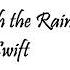 Taylor Swift Come In With The Rain Lyrics