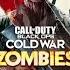 Echoes Of The Damned Call Of Duty Black Ops Cold War Zombies Main Theme