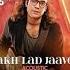 Akh Lad Jaave Jubin Nautiyal Acoustic Song Love Yatri